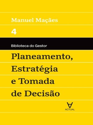 cover image of Planeamento, Estratégia e Tomada de Decisão--Vol IV